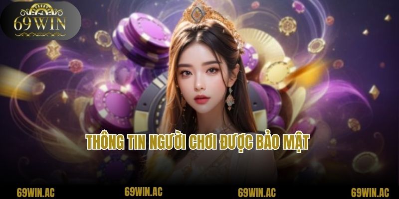 Thông tin người chơi được bảo mật